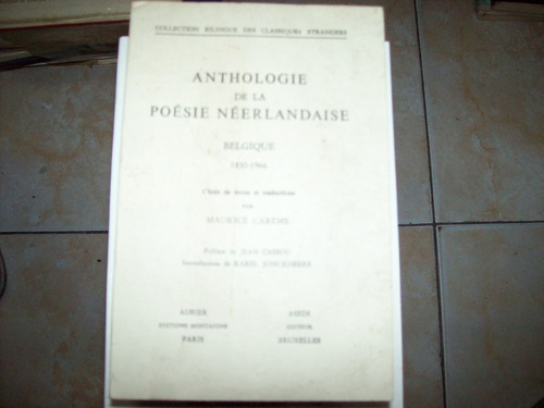 Anthologie De La Poesie Neerlandaise- Belgique 1830-1966