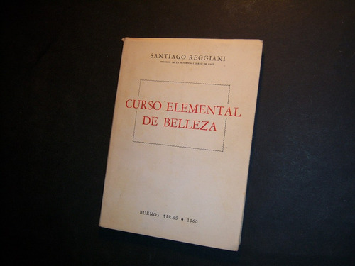 Curso Elemental De Belleza. Santiago Reggiani