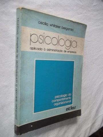 * Livro Psicologia Aplicada À Administração Cecilia Whitaker