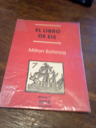 Milton Schinca. El Libro De Eis