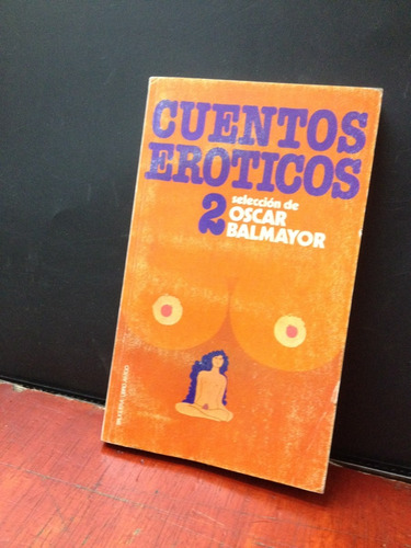 Literatura Erotica - Cuentos Eroticos 2 - Bruguera