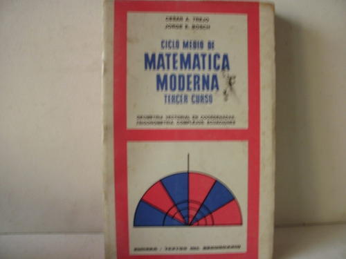 Ciclo Medio De Matematica Moderna 3 Curso Trejo/bosch 