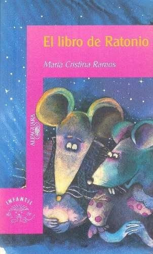 El Libro De Ratonio Maria Cristina Ramos Alfaguara