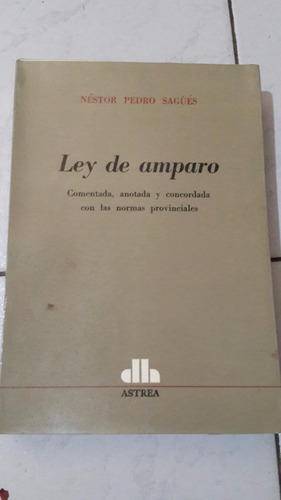 Ley De Amparo Néstor Pedro Sagués