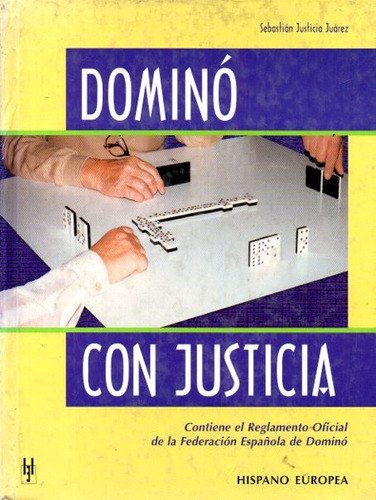 Juarez - Domino Con Justicia  Libro Sobre El Juego De Domino