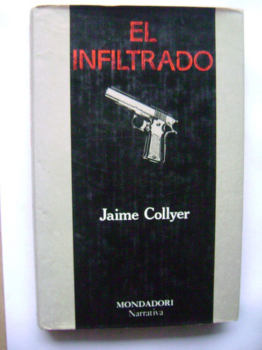 El Infiltrado / Jaime Collyer / Tapas Duras / Impecable