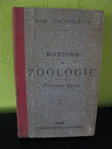 Nociones De Zoologia, En Francés, Libro Antiguo, Daguillon