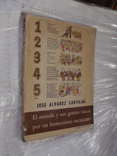 Libro Jose Alvarez Carvajal , El Mundo Y Sus Gentes Vistos P