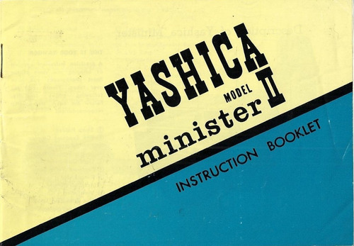 Manual   Yashica    Minister I I     ( Instruction Booklet )