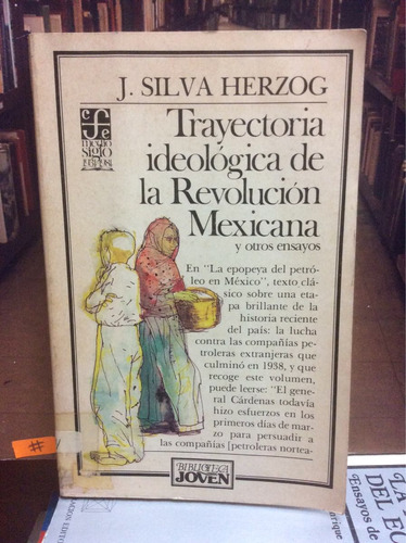 Trayectoria Ideológica De La Revolución Mexicana. Silva H