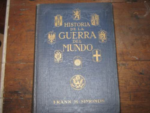 La Guerra Del Mundo Frank H. Sismond- 1920 Tomo 5