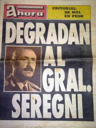 Antiguo Diario Ahora- Degradan Al Gral.seregni 25-4-1974