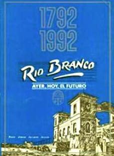 Rio Branco 1792-1992  Aicardi Enfoque Historico Realidad