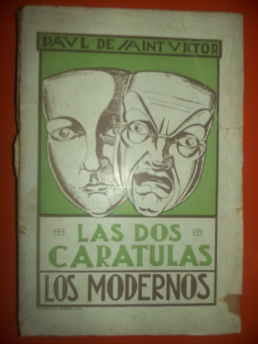 Las Dos Caratulas: Los Modernos De Paul De Sant Víctor