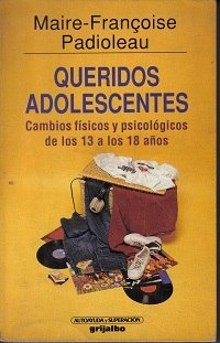 Queridos Adolescentes - Maire - Françoise Padioleau