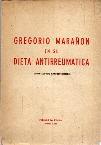 Gregorio Marañon En Su Dieta Antirreumatica