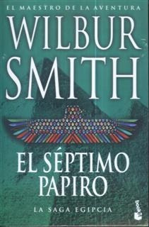 El Septimo Papiro Wilbur Smith