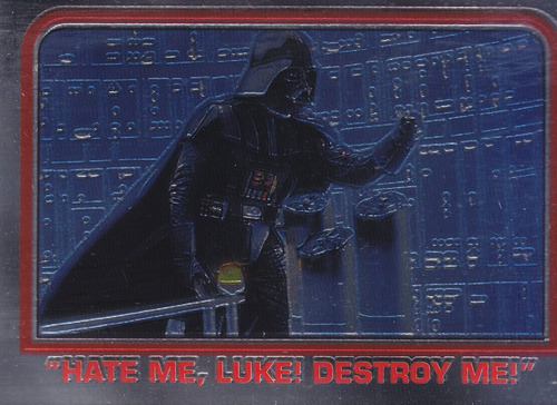 1999 Topps Star Wars Chrome Archives Hate Me Destroy Me #58