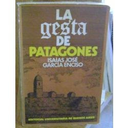 Historia Argentina La Gesta De Patagones Garcia Enciso 1972