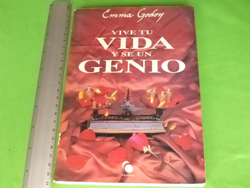 Emma Godoy, Vive Tu Vida Y Se Un Genio, Hoja Casa Editorial.