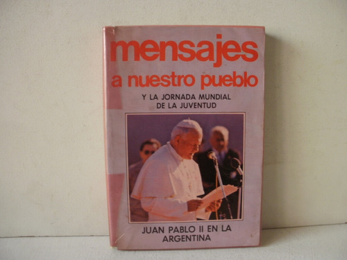 Mensaje A Nuestro Pueblo- Juan Pablo Ii 