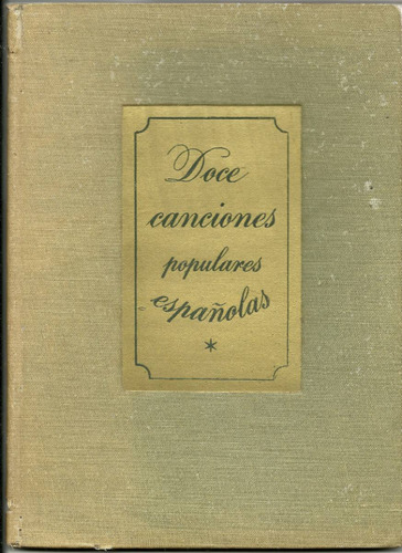 Doce Canciones Populares Españolas. Libro Antiguo