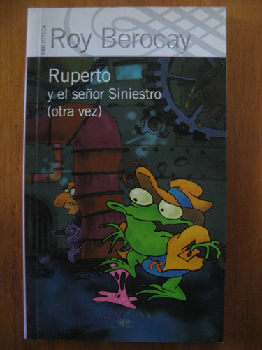 Ruperto Y El Señor Siniestro (otra Vez). Roy Berocay