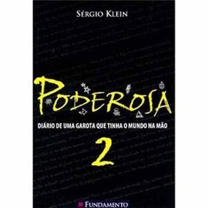 Poderosa: Diário De Uma Garota Que Tinha O Mundo Na Mão 2