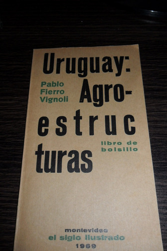 Pablo Fierro Vignoli Uruguay Agro-estructuras. Usado