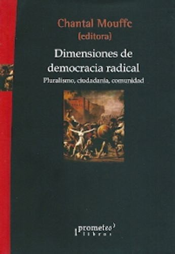 Chantal Mouffe - Dimensiones De La Democracia Radical