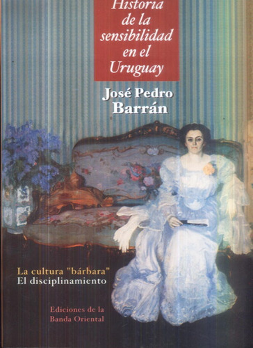 Historia De La Sensibilidad En El Uruguay