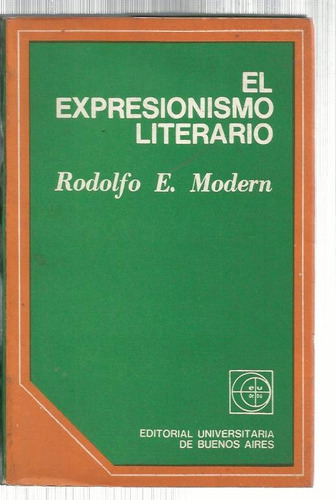Modern R.: El Expresionismo Literario.