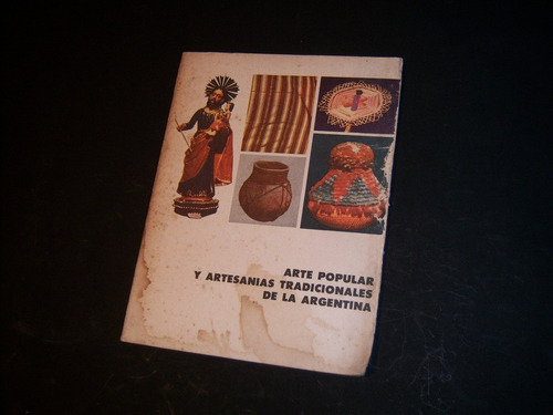 Arte Popular Y Artesanías Tradicionales De La Argentina