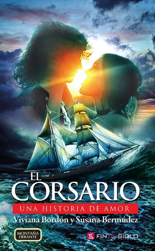 El Corsario. Una Historia De Amor - S. Bermúdez Y V. Bordón