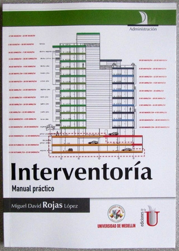 Interventoría Manual Práctico / Miguel David Rojas / Edic U