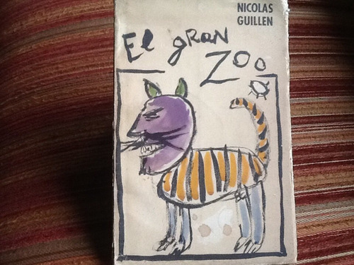 Nicolás Guillén - El Gran Zoo - Ilustrado 1967