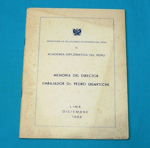 Academia Diplomática Del Perú Memoria Pedro Ugarteche 1966