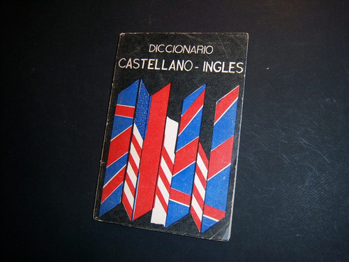 Diccionario Castellano Inglés . Axa Sa . 1977