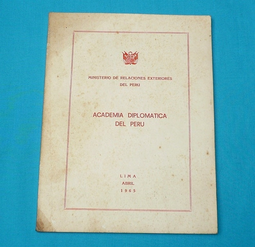 Academia Diplomática De Perú Abril 1965  Reglamento Discurso