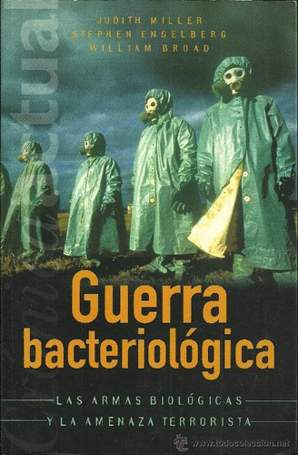 Guerra Bacteriológica. J. Miller-s. Engelberg-w. Broad.