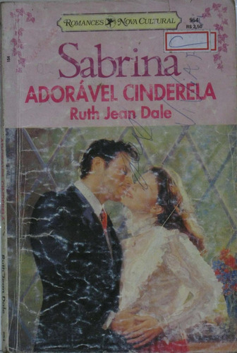 Adoravel Cinderela - Livro Sabrina - N. 954 - Ruth Jean Dale