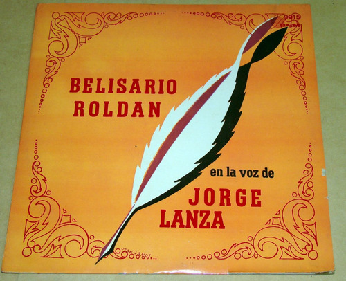 Jorge Lanza La Poesia De Belisario Roldan Lp  Castillo Kktus