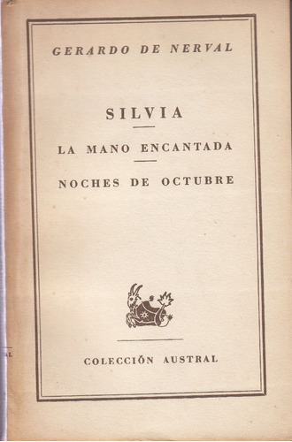 Gerard De Nerval Silvia Mano Encantada Noches  Octubre 1949