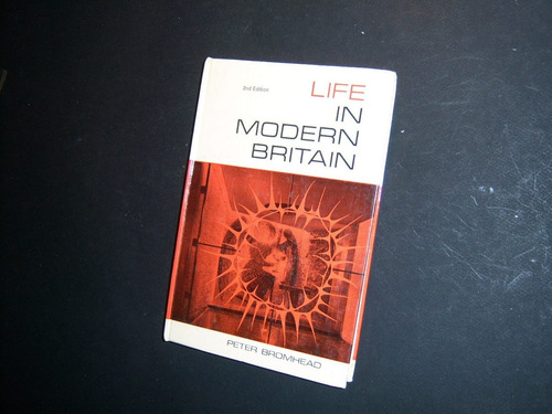Life In Modern Britain . Peter Broomhead (Usado)