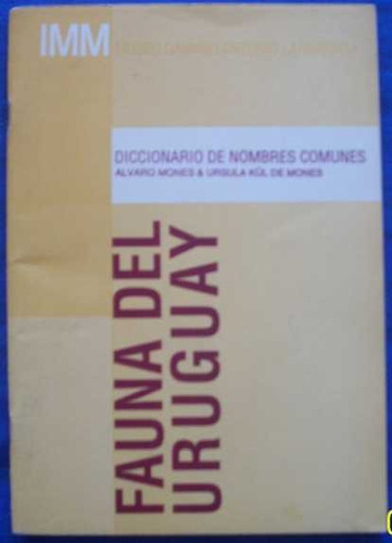 Fauna Del Uruguay - Diccionario De Nombres Comunes - Imm