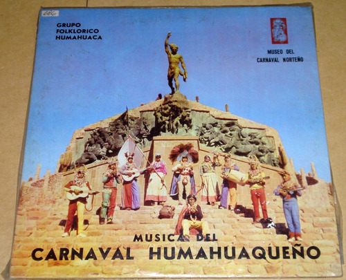 Grupo Humahuaca Musica Del Carnaval Humahuaqueño Lp Kktus