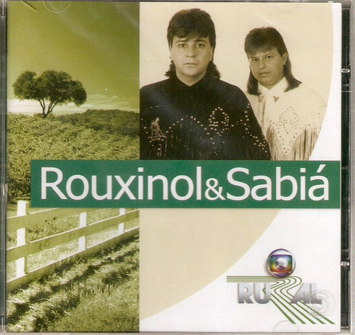 Cd Rouxinol & Sabiá - Globo Rural 