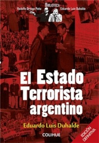 El Estado Terrorista Argentino - Eduardo Luis Duhalde - Coli