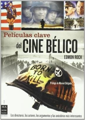 Películas Clave Del Cine Belico - Ed. Manontroppo