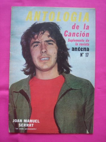 Antologia De La Cancion Suplemento Antena N°17 Juan M Serrat